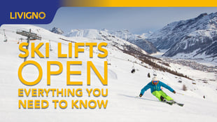 Livigno Skilift Opening: everything you need to know