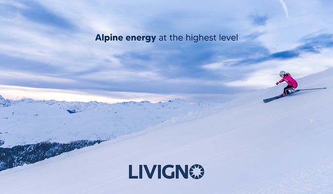 LIVIGNO: ALPINE GLORY, ITALIAN STYLE. IL NUOVO POSIZIONAMENTO E LA NUOVA CAMPAGNA INVERNALE